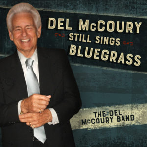 Del McCoury Still Sings Bluegrass