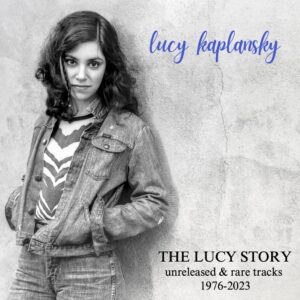 Lucy Kaplansky - The Lucy Story