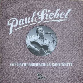 Read more about the article Paul Siebel, Singer-Songwriter, 1937-2022