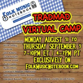 Read more about the article TradMad Virtual Camp 2020 Airs on Folk Music Notebook, Aug. 31-Sept. 3
