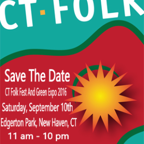 Read more about the article 2016 Connecticut Folk Festival and Green Expo Set for Sept. 10